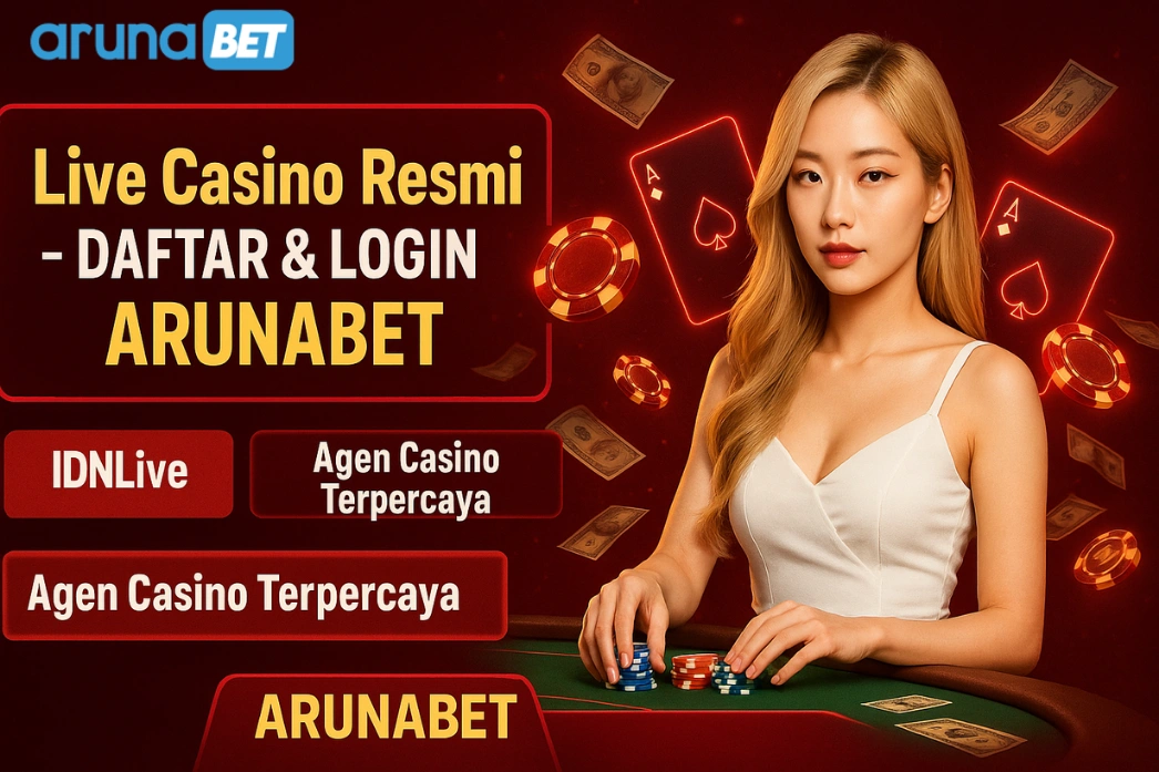 Arunabet - Live Casino Resmi - Daftar & Login Arunabet